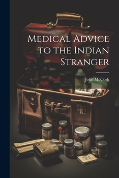 Paperback Medical Advice to the Indian Stranger Book