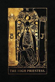 The High Priestess: 120 Blank Pages, the High Priestess Tarot Card Notebook - Black and Gold - Sketchbook, Journal, Diary (Tarot Card Notebooks)