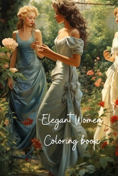 Paperback Elegant Women Coloring Book