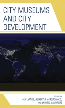 Paperback City Museums and City Development Book