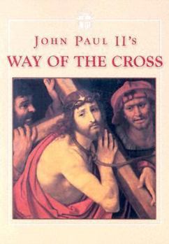 Paperback John Paul II's Way of the Cross Book