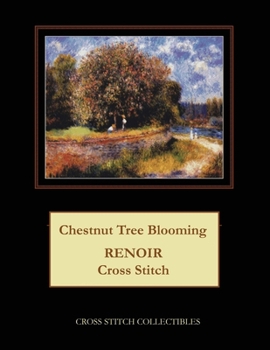 Paperback Chestnut Tree Blooming: Renoir Cross Stitch Pattern Book