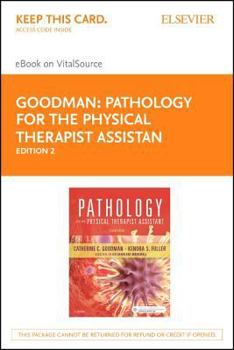 Printed Access Code Pathology for the Physical Therapist Assistant - Elsevier eBook on Vitalsource (Retail Access Card): Pathology for the Physical Therapist Assistant - Book