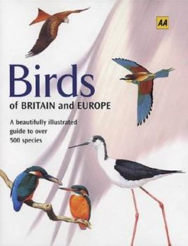 Hardcover AA Birds of Britain and Europe (AA Illustrated Reference Books) Book