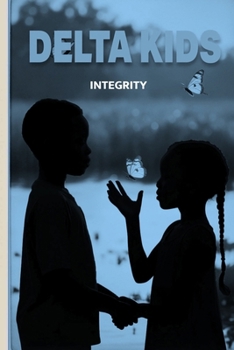 Paperback Delta Kids: PAIR Series INTEGRITY: The Third Superpower Book