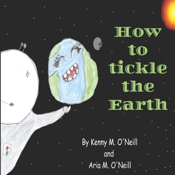 Paperback How to Tickle the Earth Book
