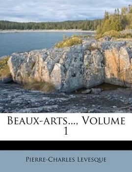 Paperback Beaux-Arts..., Volume 1 [French] Book