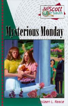Mysterious Monday (Juli Scott Super Sleuth, Book 1) - Book #1 of the Juli Scott Super Sleuth