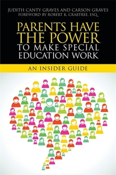 Paperback Parents Have the Power to Make Special Education Work: An Insider Guide Book
