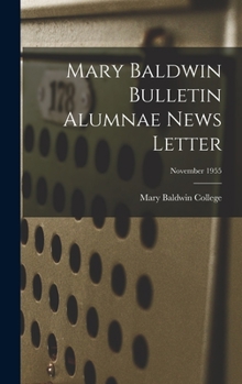 Hardcover Mary Baldwin Bulletin Alumnae News Letter; November 1955 Book