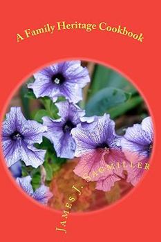 Paperback A Family Heritage Cookbook Book