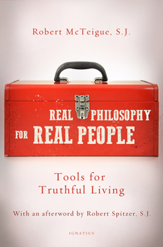 Paperback Real Philosophy for Real People: Tools for Truthful Living Book
