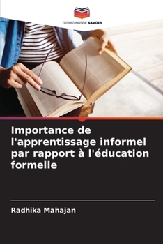 Paperback Importance de l'apprentissage informel par rapport à l'éducation formelle [French] Book