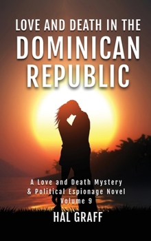 Hardcover Love and Death in the Dominican Republic Book