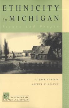 Ethnicity in Michigan-Issues and People - Book  of the Discovering the Peoples of Michigan (DPOM)