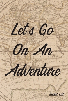 Paperback Bucket List: Let's Go On An Adventure Couples Travel Bucket List Book