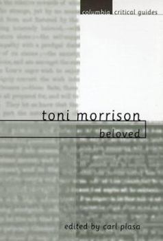 Toni Morrison: Beloved: Critical Guide - Book  of the Columbia Critical Guides