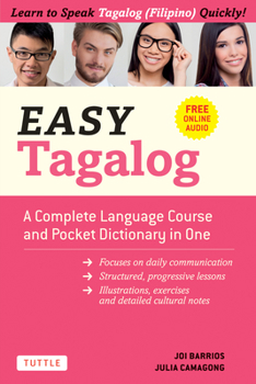 Paperback Easy Tagalog: A Complete Language Course and Pocket Dictionary in One! (Free Companion Online Audio) Book