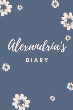 Paperback Alexandria's Diary: Personalized Name Gift / Diary / Journal / Notebook Book