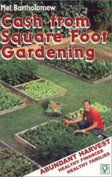 Paperback Cash from Square Foot Gardening: Abundant Harvest, Healthy Finances, Healthy Families Book