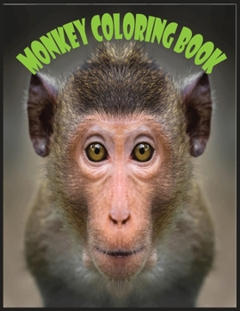 Paperback monkey coloring book: (A Unique Collection Of Coloring Pages) Book