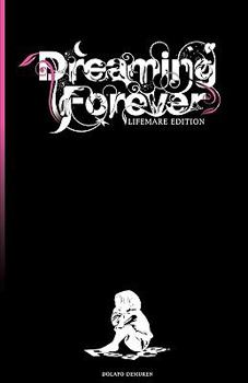 Paperback Dreaming Forever: Lifemare Edition Book
