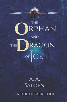Paperback The Orphan and the Dragon of Ice Book