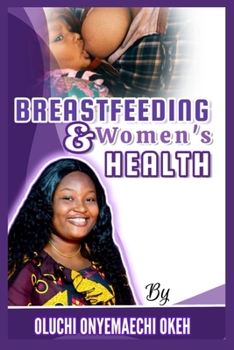 Paperback Breastfeeding and Women's Health Book