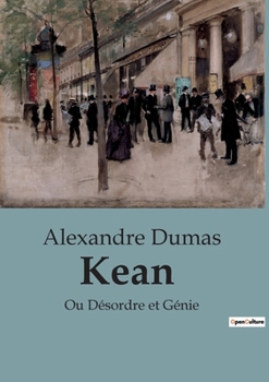 Paperback Kean: Un voyage à travers les rêves et les réalités [French] Book