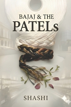 Paperback BAJAJ & The PATELS: An Indian Business Saga Book