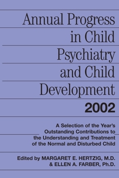 Paperback Annual Progress in Child Psychiatry and Child Development 2002 Book