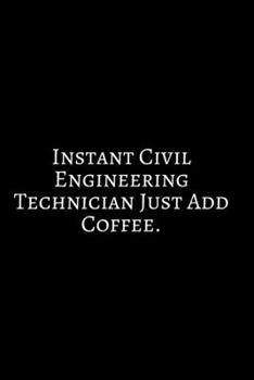Instant Civil Engineering ~: Funny Engineer Good With Math Bad At Spelling Engineering, Journal. Computer Engineering Journal Planner Software ... For Men Women Kids Daily Calendar Quarterly.