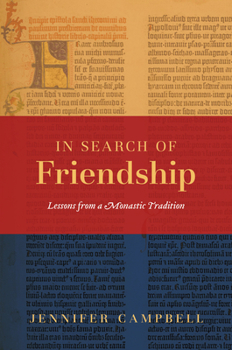 Paperback In Search of Friendship: Lessons from a Monastic Tradition Book