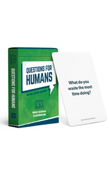 Cards Questions for Humans: High School Classroom Book