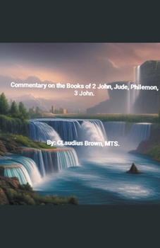 Paperback Commentary on the Books of 2 John, Jude, Philemon, 3 John Book