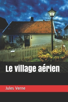 Paperback Le village a?rien [French] Book