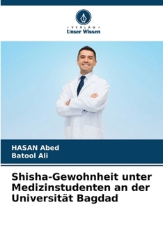 Paperback Shisha-Gewohnheit unter Medizinstudenten an der Universität Bagdad [German] Book