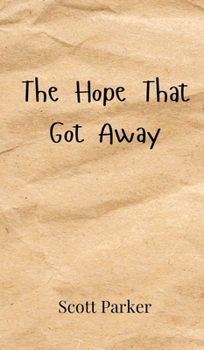 Hardcover The Hope That Got Away Book