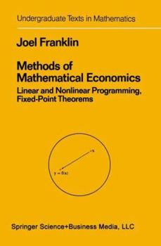 Paperback Methods of Mathematical Economics: Linear and Nonlinear Programming, Fixed-Point Theorems Book