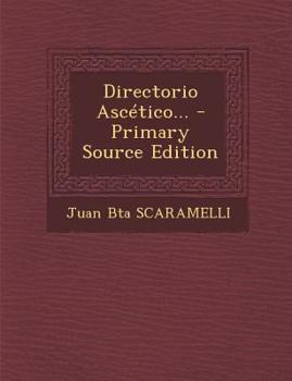 Paperback Directorio Ascetico... - Primary Source Edition [Spanish] Book