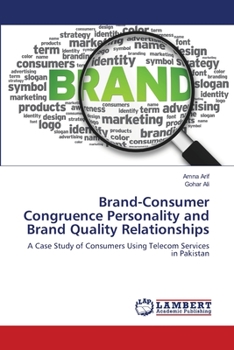 Paperback Brand-Consumer Congruence Personality and Brand Quality Relationships Book