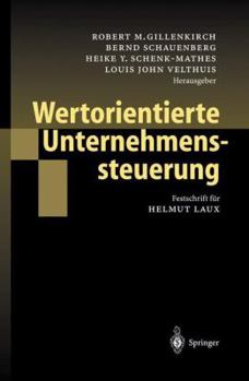 Paperback Wertorientierte Unternehmenssteuerung: Festschrift Für Helmut Laux [German] Book