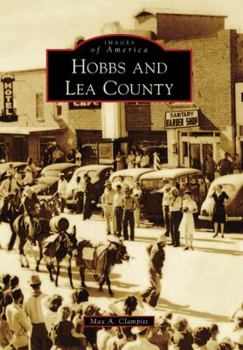 Hobbs and Lea County - Book  of the Images of America: New Mexico