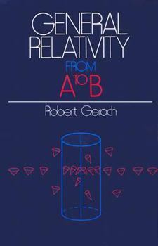 Paperback General Relativity from A to B Book