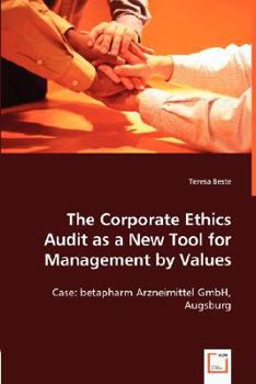 Paperback The Corporate Ethics Audit as a New Tool for Management by Values Book
