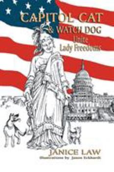 Paperback Capitol Cat & Watch Dog Unite Lady Freedoms Book