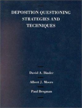 Paperback Binder, Moore and Bergman's Deposition Questioning Strategies and Techniques Book
