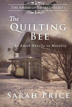 Paperback The Quilting Bee: The Amish of Ephrata Book