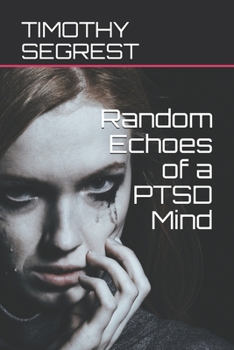 Paperback Random Echoes of a PTSD Mind Book
