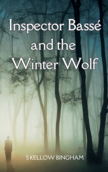 Paperback Inspector Bassé and the Winter Wolf Book